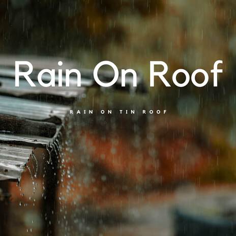 rain on roof