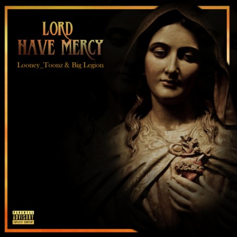 Lord Have Mercy ft. Big Legion | Boomplay Music