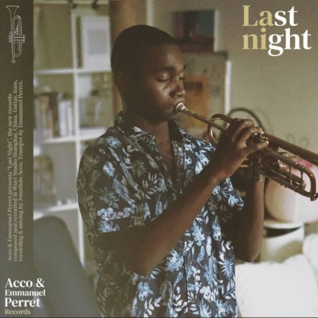 Last Night ft. Emmanuel Perret | Boomplay Music