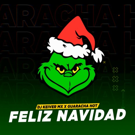 FELIZ NAVIDAD ft. DJ KEIVER MX | Boomplay Music