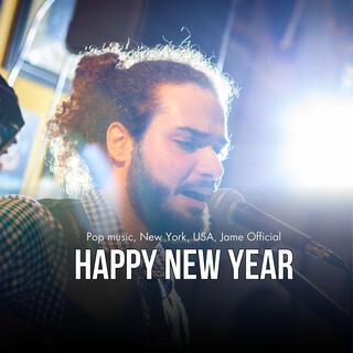 Happy New Year (Pop music, New York, USA, Jame Official)