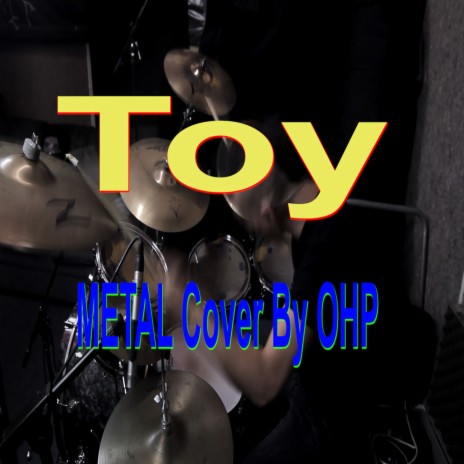 Toy (Metal Cover) | Boomplay Music