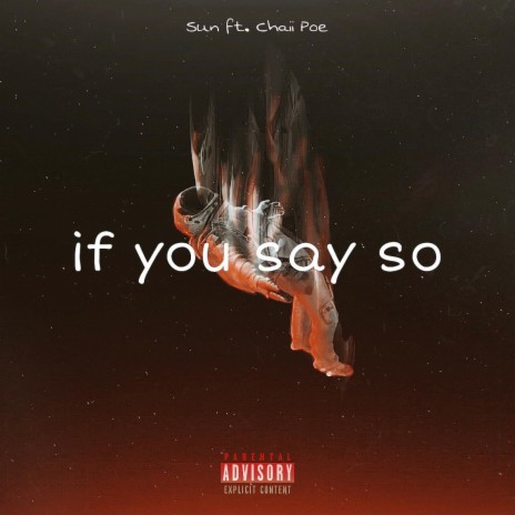 If you say so | Boomplay Music