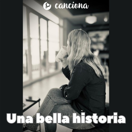 Una bella historia | Boomplay Music