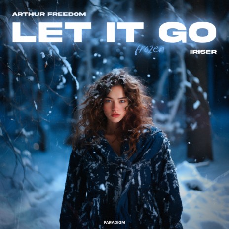 Let It Go (Frozen) ft. Iriser | Boomplay Music