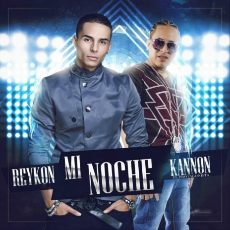 Mi Noche ft. Kannon el Protagonista | Boomplay Music