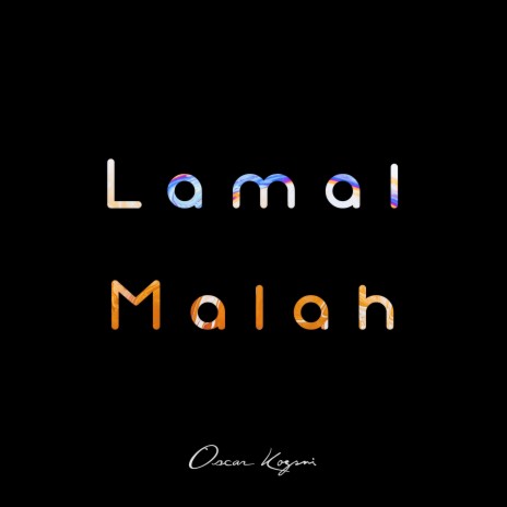 Lamal Malah | Boomplay Music