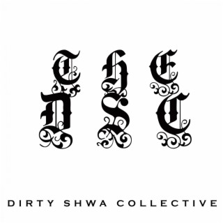 Dirty Shwa Collective
