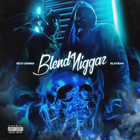 Blend niggas ft. Slayban | Boomplay Music