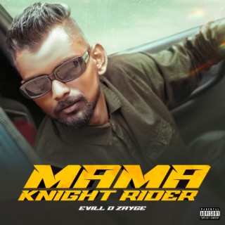 Mama knight Rider lyrics | Boomplay Music