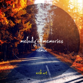 Melody of Memories (Remix)