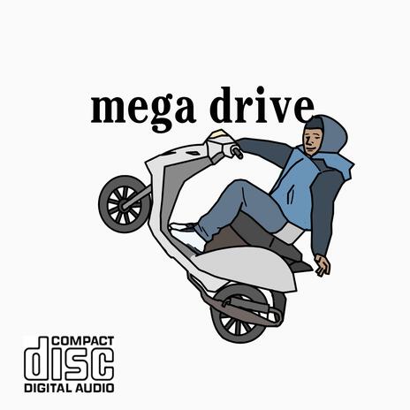 mega drive | Boomplay Music