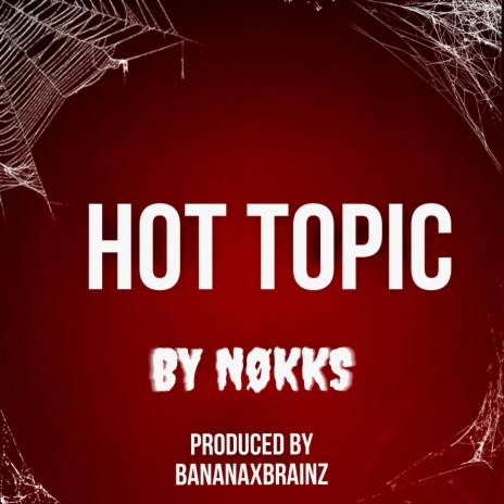 Hot Topic | Boomplay Music