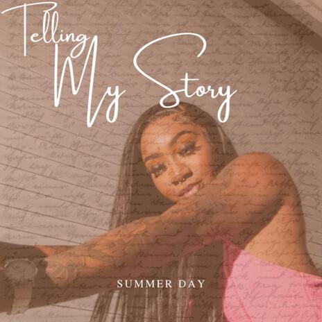 Telling My Story | Boomplay Music