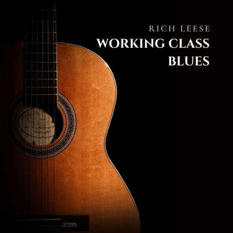 Working Class Blues | Boomplay Music