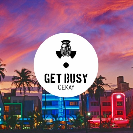 Get Busy (Short Mix)