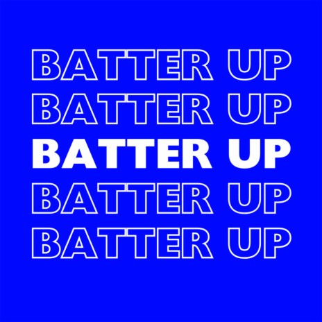 Batter Up | Boomplay Music