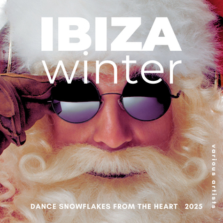 Ibiza Winter 2025 (Dance Snowflakes From The Heart)