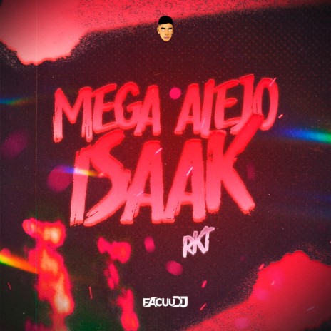 Mega Alejo Isaak | Boomplay Music