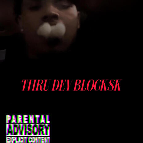 Thru Dey BlocksK | Boomplay Music