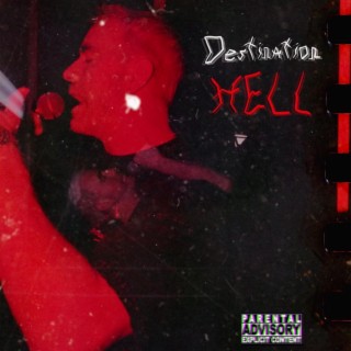 Destination: Hell lyrics | Boomplay Music