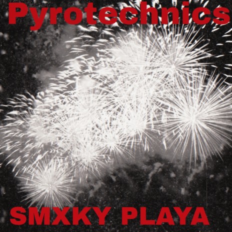 Pyrotechnics | Boomplay Music