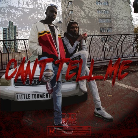 Can't Tell Me | Boomplay Music