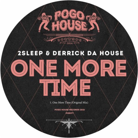 One More Time ft. Derrick Da House