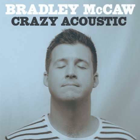 Crazy - Acoustic ft. Dane Laboyrie | Boomplay Music