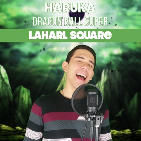 Haruka (From Dragon Ball Super) ft. Omar1up | Boomplay Music