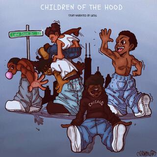 CHILDREN OF THE HOOD