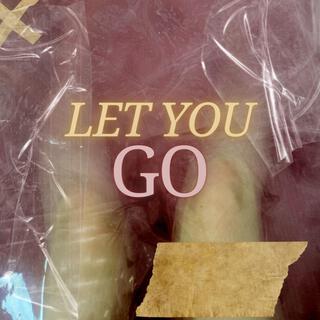 Let You Go lyrics | Boomplay Music