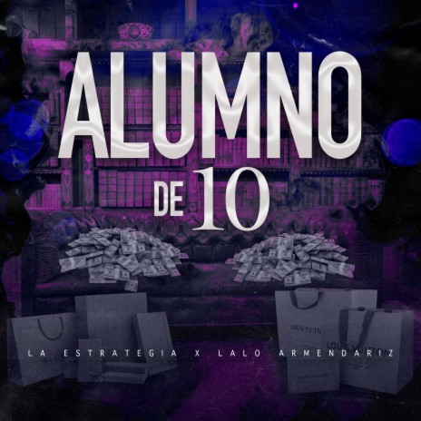 Alumno De 10 ft. Lalo Armendariz | Boomplay Music