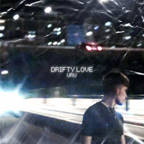 Drifty love | Boomplay Music