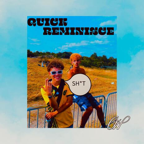 Quick reminisce | Boomplay Music