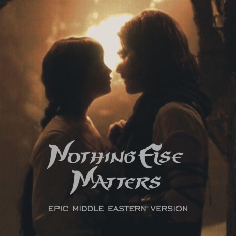 Nothing Else Matters (Epic Orchestral Version) | Boomplay Music