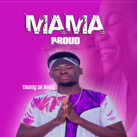 Mama proud | Boomplay Music