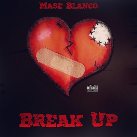 Break Up | Boomplay Music