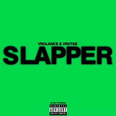 Slapper ft. VroTae | Boomplay Music