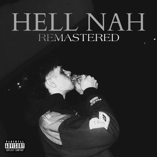 Hell Nah (Remastered)