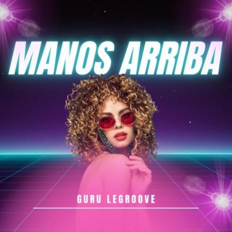 Manos Arriba | Boomplay Music