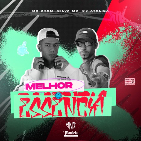 Melhor Essência ft. MC Dhom & Silva Mc | Boomplay Music