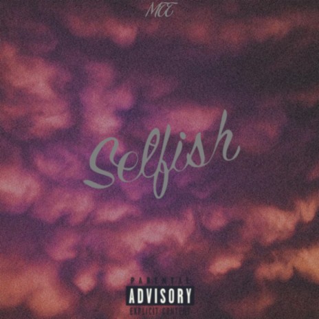 Selfish | Boomplay Music