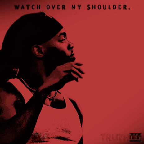 WATCH OVER MY SHOULDER. | Boomplay Music