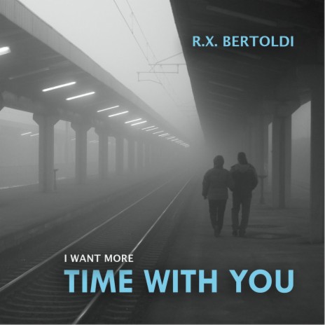 (I Want More) Time With You | Boomplay Music