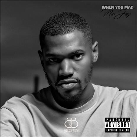 When You Mad | Boomplay Music