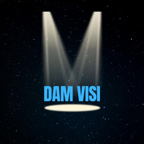DAM VISI | Boomplay Music