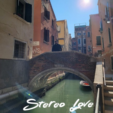 Stereo Love | Boomplay Music