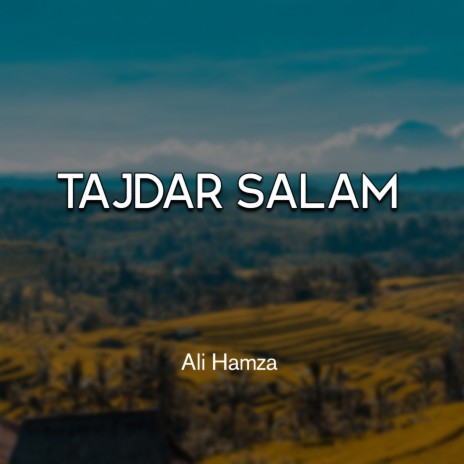 Tajdar Salam | Boomplay Music