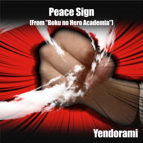 Peace Sign (From Boku No Hero Academia) | Boomplay Music